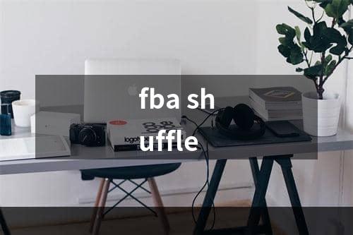 fba shuffle